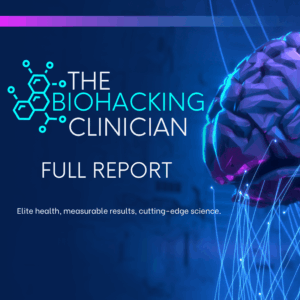 The Biohacking Clinician Full Report