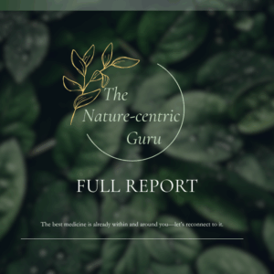 The Nature-Centric Guru Full Report